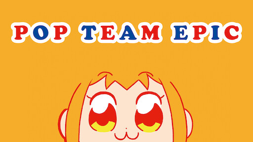 Watch Pop Team Epic Netflix